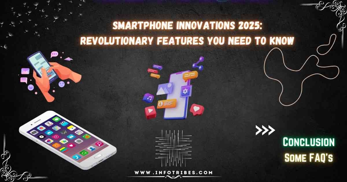 Smartphone Innovations 2025